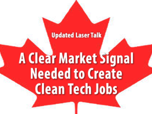 LASER TALK: A Clear Market Signal Needed to Create Clean Tech Jobs